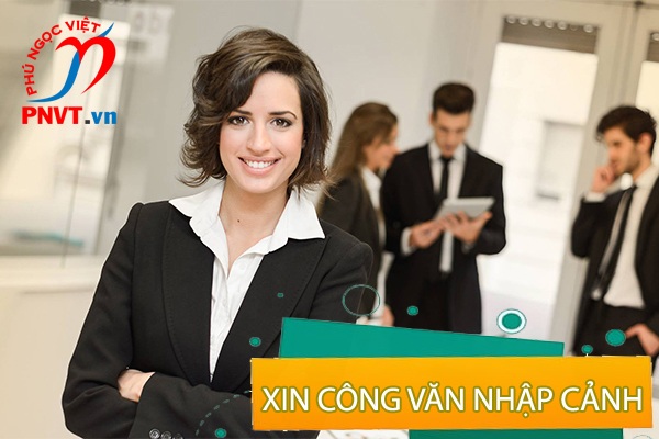 thủ tục xin công văn nhập cảnh