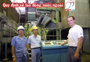 Quy định về việc sử dụng lao động người nước ngoài tại Việt Nam