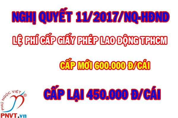 Nghị quyết số 11/2017/NQ-HĐND về thu lệ phí cấp giấy phép lao động cho người nước ngoài tại TPHCM