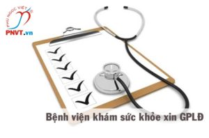 Danh sách bệnh viện khám sức khoẻ cho người nước ngoài xin cấp giấy phép lao động