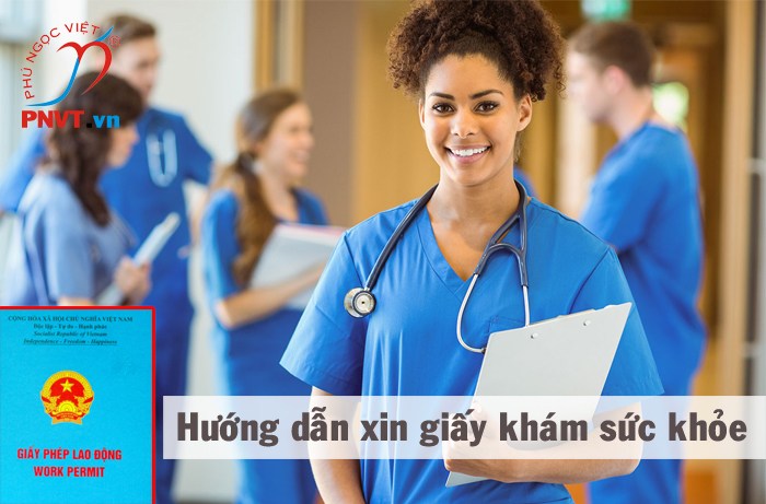 Hướng dẫn làm giấy khám sức khỏe xin cấp giấy phép lao động tại Việt Nam