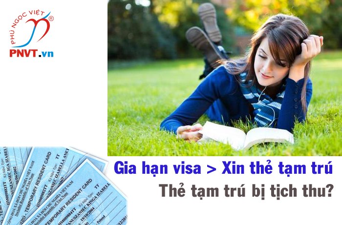 Visa còn hạn nhưng bị tịch thu thẻ tạm trú có được tiếp tục lưu trú ở Việt Nam không