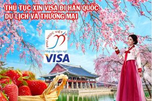 Thủ tục xin visa đi Hàn Quốc