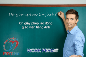 Xin giấy phép lao động cho giáo viên tiếng Anh tại TPHCM