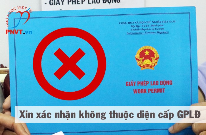 xác nhận người lao động nước ngoài không thuộc diện cấp giấy phép lao động