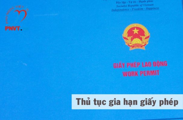 thủ tục gia hạn giấy phép lao động