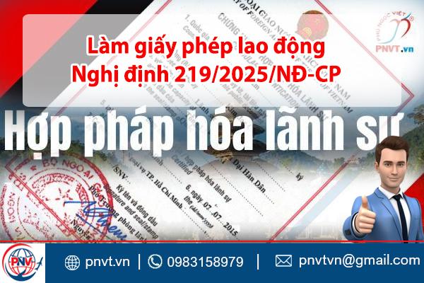 Hợp pháp hóa lãnh sự và chứng thực giấy tờ theo Nghị định 219/2025/NĐ-CP