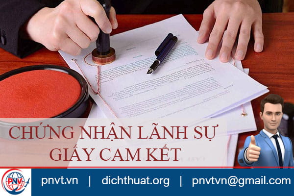 Chứng nhận lãnh sự giấy cam kết